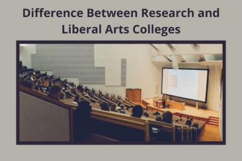 Difference Between Research and Liberal Arts Colleges